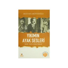 Yıkımın Ayak Sesleri - Mustafa Müftüoğlu