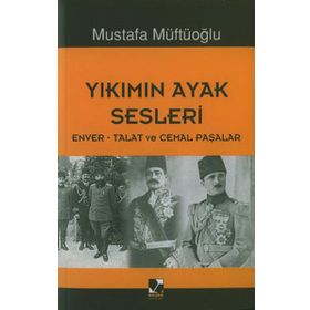 Yıkımın Ayak Sesleri - Mustafa Müftüoğlu
