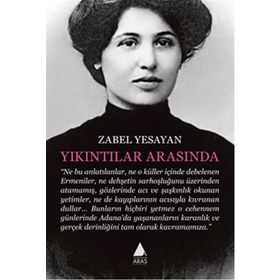 Yıkıntılar Arasında - Zabel Yesayan