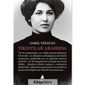 Yıkıntılar Arasında - Zabel Yesayan