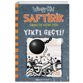 Yıktı Geçti - Saftirik Gregin Günlüğü 14 - Jeff Kinney