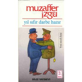 YIL SIFIR DARBE HAZIR - MUZAFFER İZGU