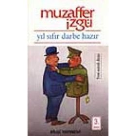YIL SIFIR DARBE HAZIR - MUZAFFER İZGU