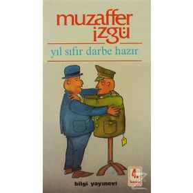 YIL SIFIR DARBE HAZIR - MUZAFFER İZGU