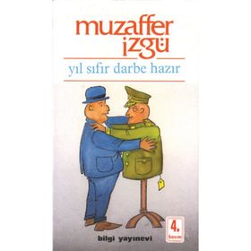 YIL SIFIR DARBE HAZIR - MUZAFFER İZGU