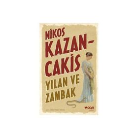 Yılan ve Zambak - Nikos Kazancakis