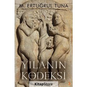 Yılanın Kodeksi - M. Ertuğrul Tuna