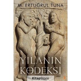 Yılanın Kodeksi - M. Ertuğrul Tuna