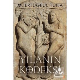 Yılanın Kodeksi - M. Ertuğrul Tuna