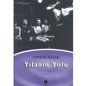 YILANIN YOLU - JAKLIN ÇELIK