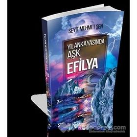 Yılankayasında Aşk Efilya - Seyit Mehmet Şen