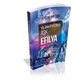 Yılankayasında Aşk Efilya - Seyit Mehmet Şen