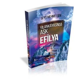Yılankayasında Aşk Efilya - Seyit Mehmet Şen