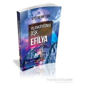 Yılankayasında Aşk Efilya - Seyit Mehmet Şen