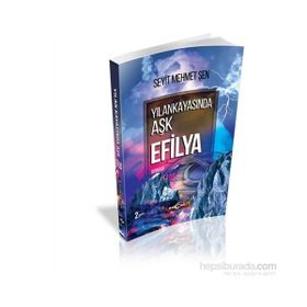 Yılankayasında Aşk Efilya - Seyit Mehmet Şen