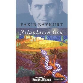 YILANLARIN ÖCÜ - FAKIR BAYKURT