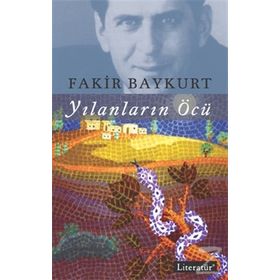 YILANLARIN ÖCÜ - FAKIR BAYKURT