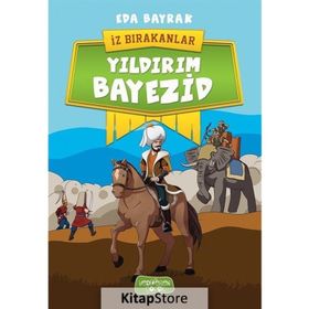 Yıldırım Bayezid - İz Bırakanlar - Eda Bayrak