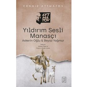 Yıldırım Sesli Manasçı-cengiz Aytmatov-ketebe Yayınları