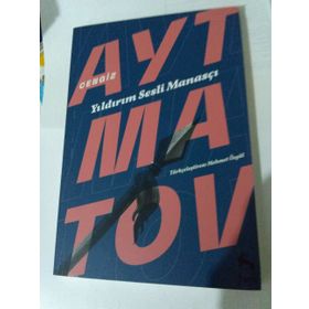 YILDIRIM SESLI MANASCI - YÜZYÜZE - DENIZ KIYISINDA KOŞAN ALA KÖPEK - CENGIZ AYTMATOV