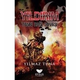 Yıldırım Tanrı Dağı Savaşı - Yılmaz Tuna