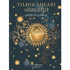 Yıldız Adları Sözlüğü - Mustafa Pultar