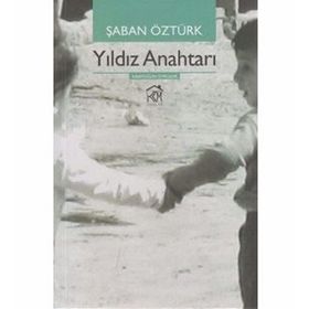 YILDIZ ANAHTARI - ŞABAN ÖZTÜRK