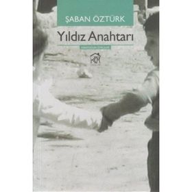 YILDIZ ANAHTARI - ŞABAN ÖZTÜRK