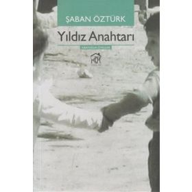 YILDIZ ANAHTARI - ŞABAN ÖZTÜRK