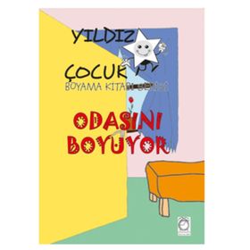 Yıldız Çocuk Boyama Kitabı Serisi 1 - Odasını Boyuyor Kolektif Kitapsaati Yayınları