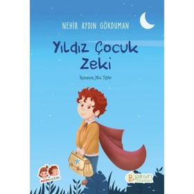 Yıldız Çocuk Zeki - Nehir Aydın Gökduman