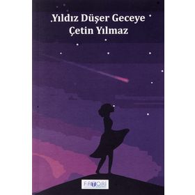 Yıldız Düşer Geceye Çetin Yılmaz