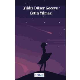 Yıldız Düşer Geceye Çetin Yılmaz