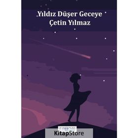 Yıldız Düşer Geceye Çetin Yılmaz