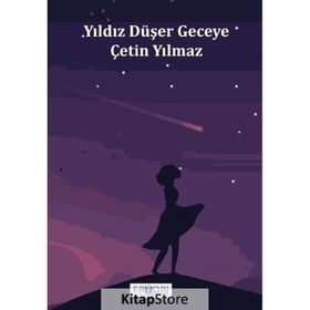 Yıldız Düşer Geceye Çetin Yılmaz
