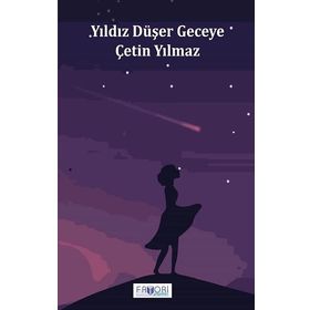 Yıldız Düşer Geceye Çetin Yılmaz