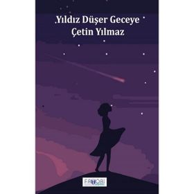 Yıldız Düşer Geceye Çetin Yılmaz