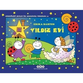 Yıldız Evi - Uğurböceği Sevecen İle Salyangoz Tomurcuk 31 - Erica Bartos