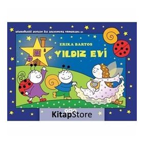 Yıldız Evi - Uğurböceği Sevecen İle Salyangoz Tomurcuk 31 - Erica Bartos
