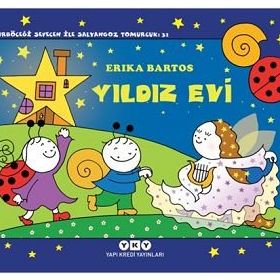 Yıldız Evi - Uğurböceği Sevecen İle Salyangoz Tomurcuk 31 - Erica Bartos