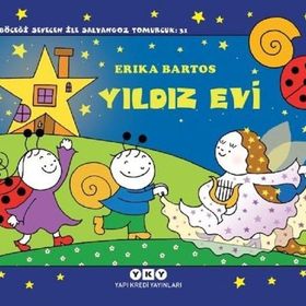 Yıldız Evi - Uğurböceği Sevecen İle Salyangoz Tomurcuk 31 - Erica Bartos