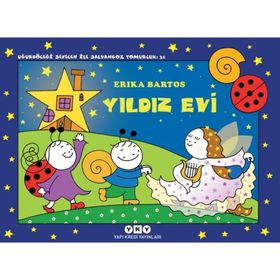 Yıldız Evi - Uğurböceği Sevecen İle Salyangoz Tomurcuk 31 - Erica Bartos
