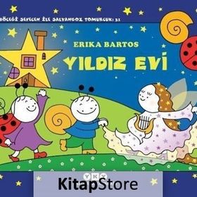Yıldız Evi: Uğurböceği Sevecen ile Salyangoz Tomurcuk - Erica Bartos