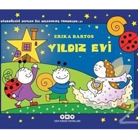 Yıldız Evi: Uğurböceği Sevecen ile Salyangoz Tomurcuk - Erica Bartos