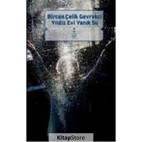 YILDIZ EVI YANIK SU - BIRCAN ÇELİK GEVREKCI