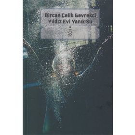 YILDIZ EVI YANIK SU - BIRCAN ÇELİK GEVREKCI