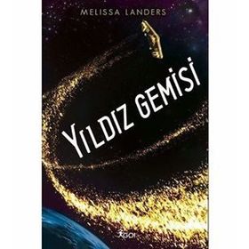 Yıldız Gemisi - Melissa Landers