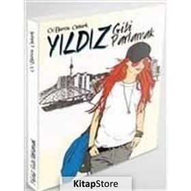 Yıldız Gibi Parlamak - Ö. Burcu Yıldız