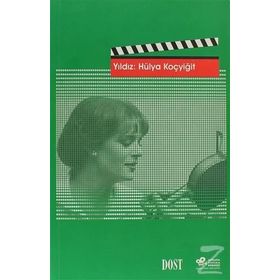 YILDIZ: HÜLYA KOÇYİĞİT - KOLEKTIF