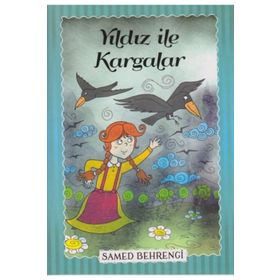 Yıldız ile Kargalar - Samed Bahrengi